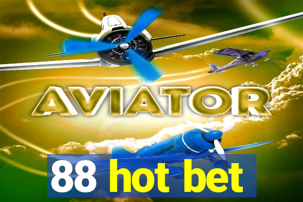 88 hot bet